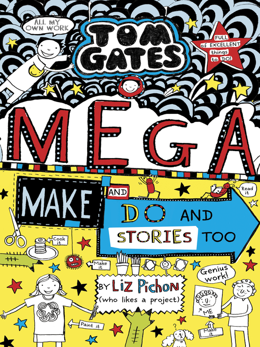 Title details for Mega Make and Do and Stories Too! by Liz Pichon - Wait list